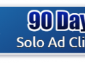 90 Day Solo Ad clicks