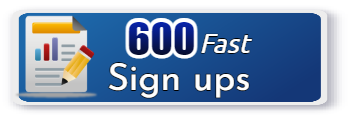 600 Fast sign ups